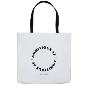 AMBITIOUS ‘AF TOTE BAG