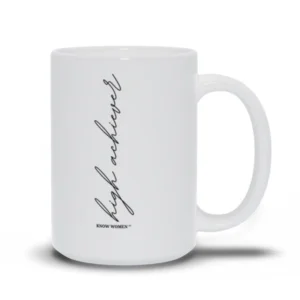 HIGH ACHIEVER MUG