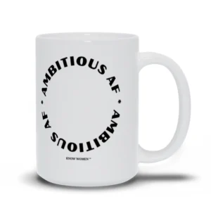 AMBITIOUS ‘AF MUG